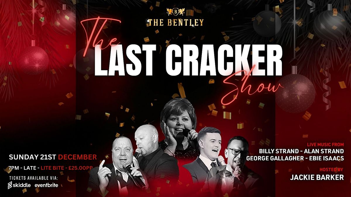 \u2728 THE CHRISTMAS CRACKER SHOW \u2013 OUR LAST BIG PARTY BEFORE CHRISTMAS! \u2728