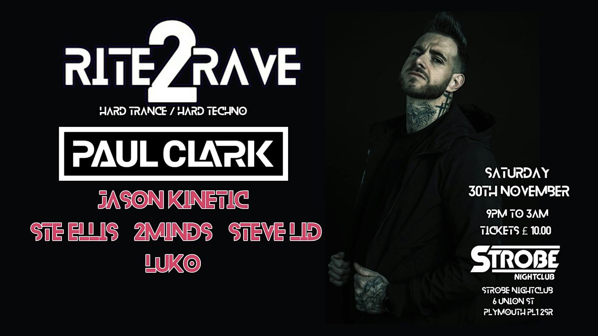 RITE2RAVE - PAUL CLARK - 30th November 2024 Strobe Nightclub