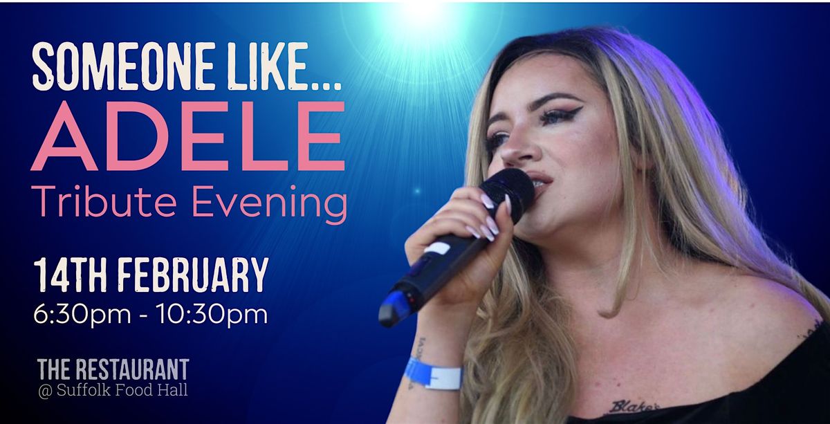 SOMEONE LIKE ADELE Tribute Evening