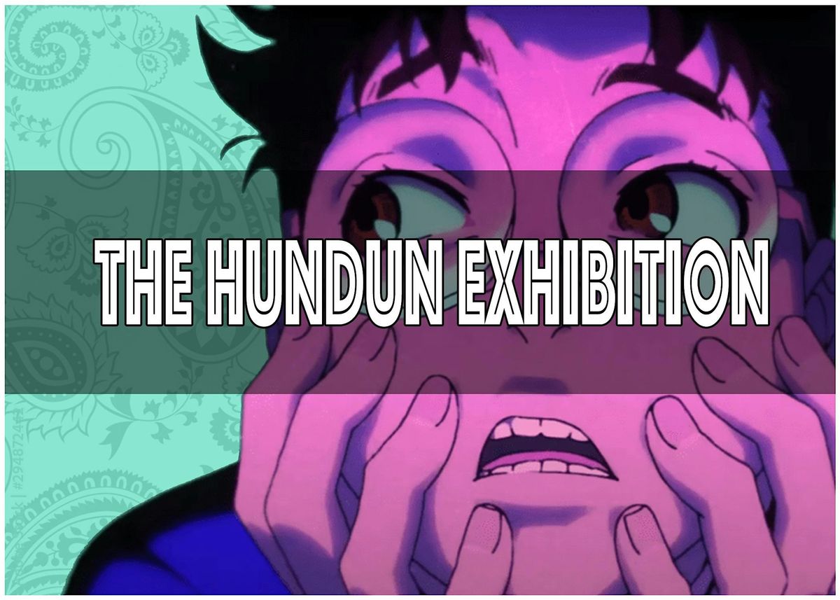 HunDun Art Exhibit Extravaganza