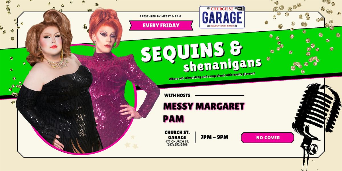 Messy and Pam Present: SEQUINS AND SHENANIGANS