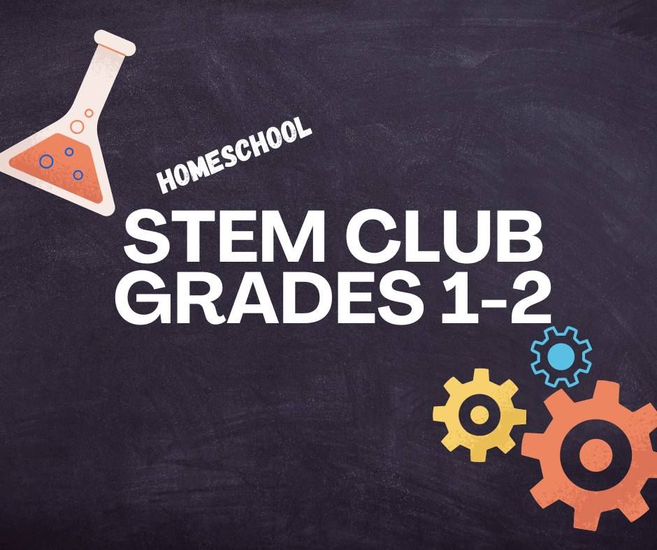 STEM Club Grades 1\/2 - Homeschool-Wednesdays