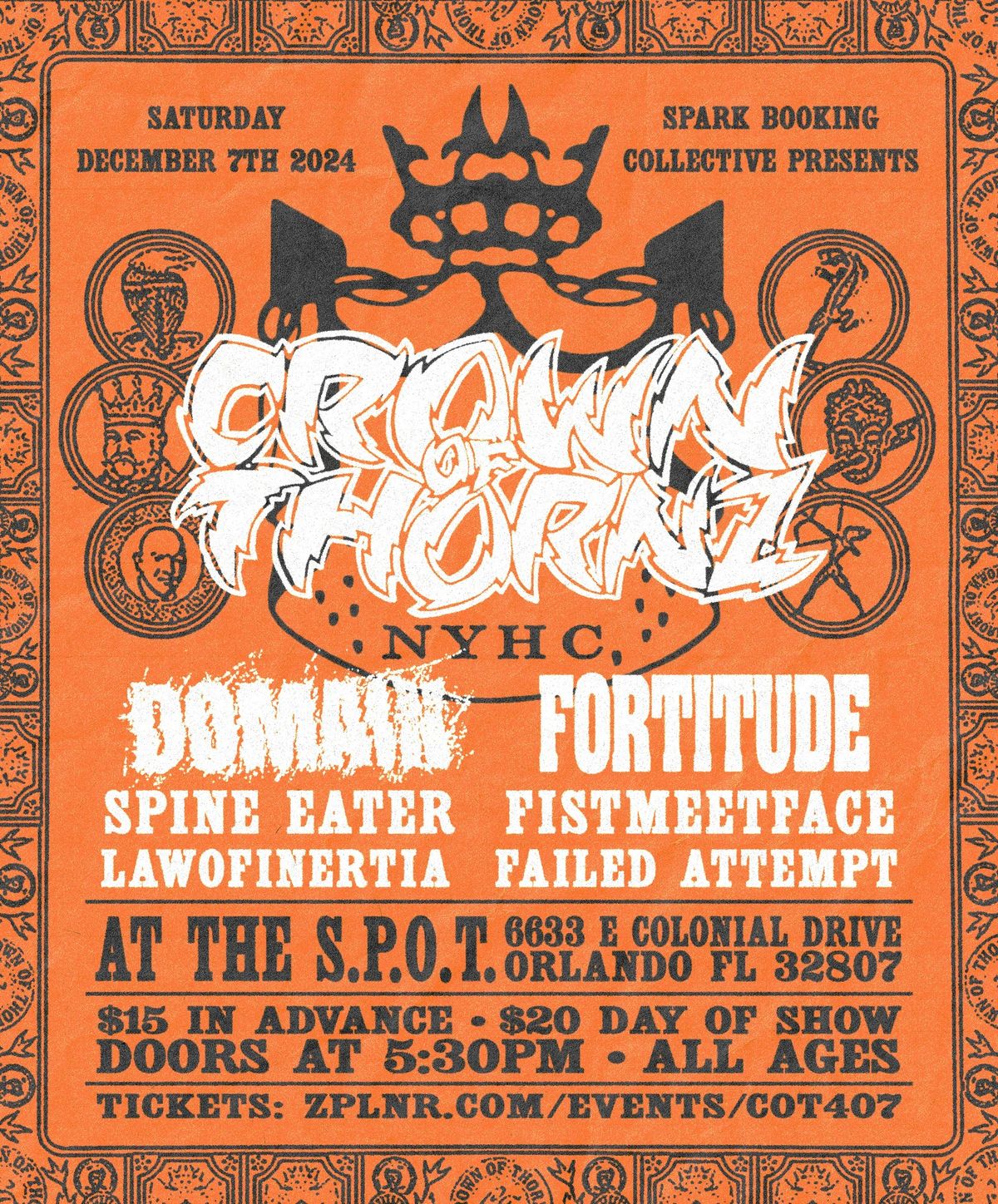 Crown of Thornz, Domain, Fortitude, Spine Eater, & more at The S.P.O.T. 