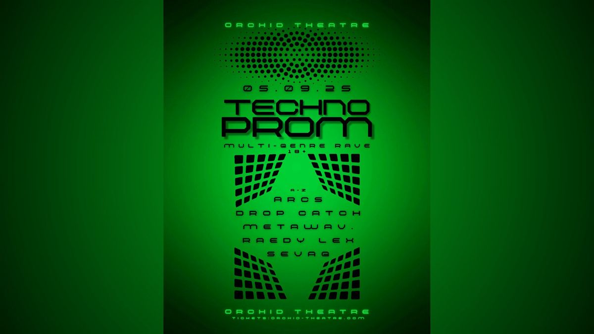 Techno Prom at Orchid Theatre