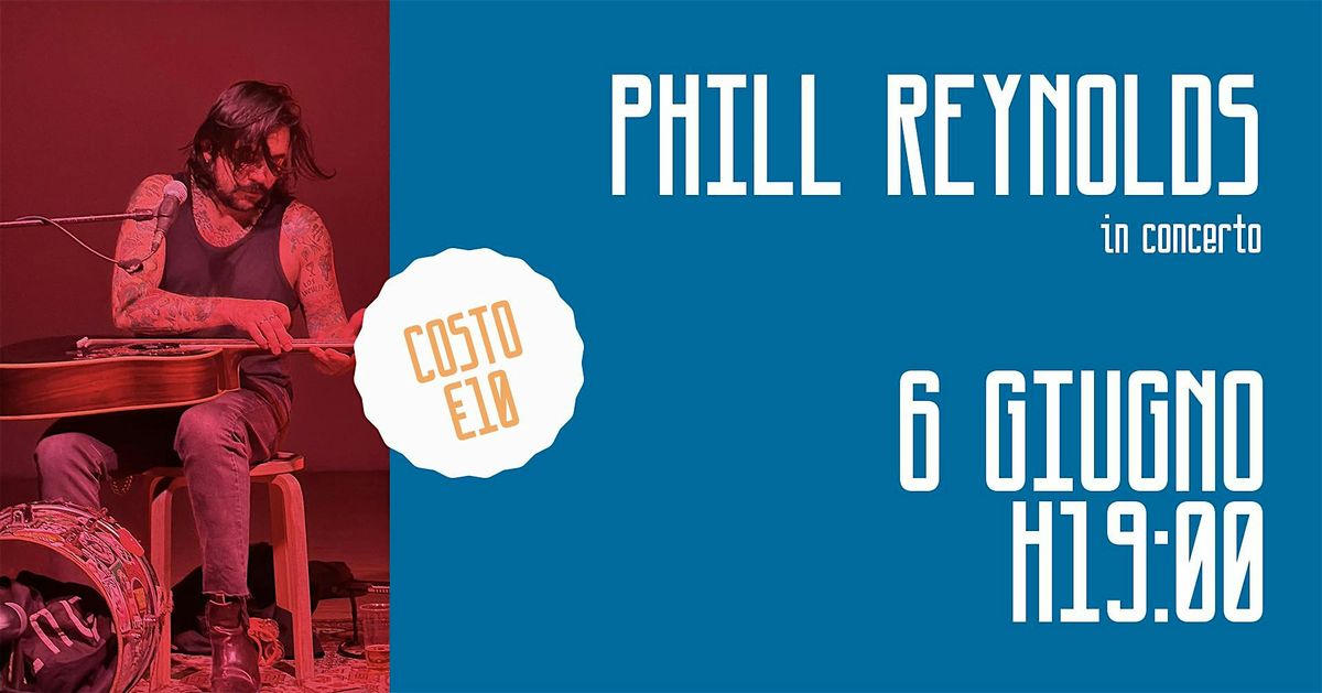 Phill Reynolds in concerto