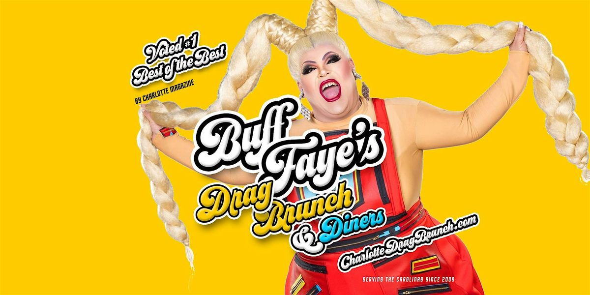 MOTHER'S DAY Drag Brunch : SERVING DRAG SINCE 2009 : #1 BEST OF CHARLOTTE