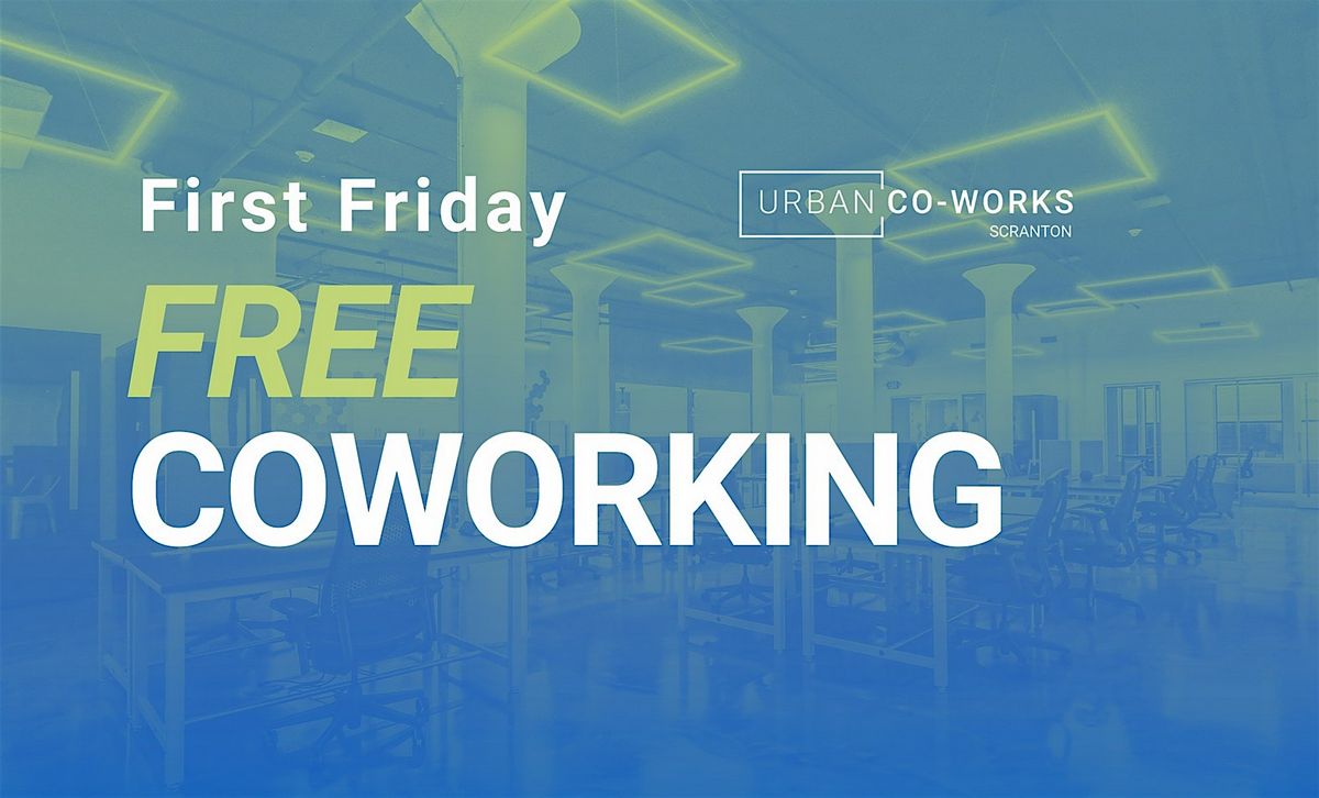 Scranton FREE Coworking - First Friday of October 2025