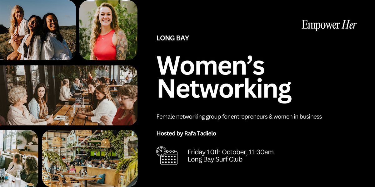 Long Bay  - Empower Her Networking - Tapping Into Your Future Self