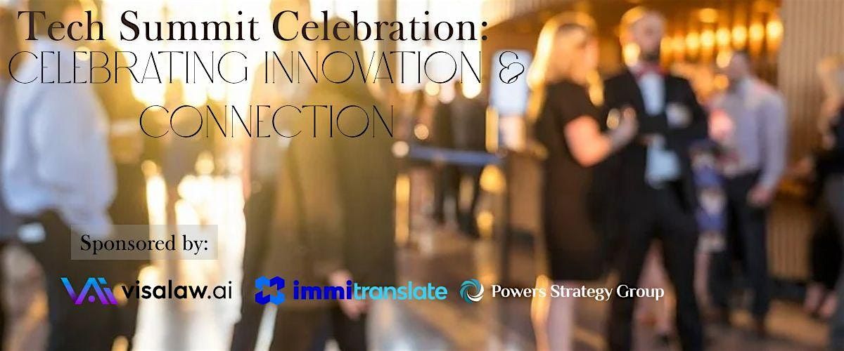 Tech Summit Celebration: Embracing Innovation & Connection
