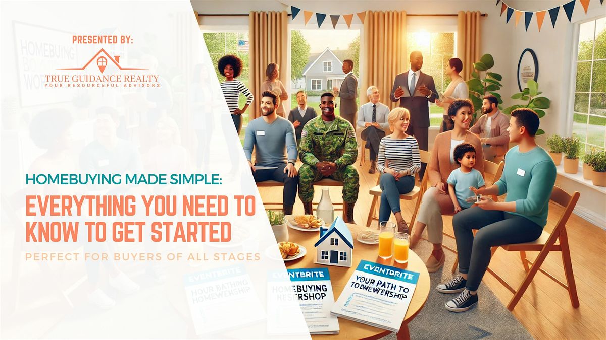 Homebuying Made Simple: Everything You Need to Know to Get Started