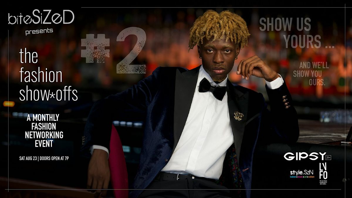 biteSiZeD presents ... The Fashion Show*Offs - Round 2