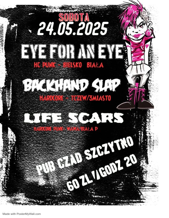 HC PUNK GIG 24.05.2025: EYE FOR AN EYE \/ BACKHAND SLAP \/ LIFE SCARS ! ! !