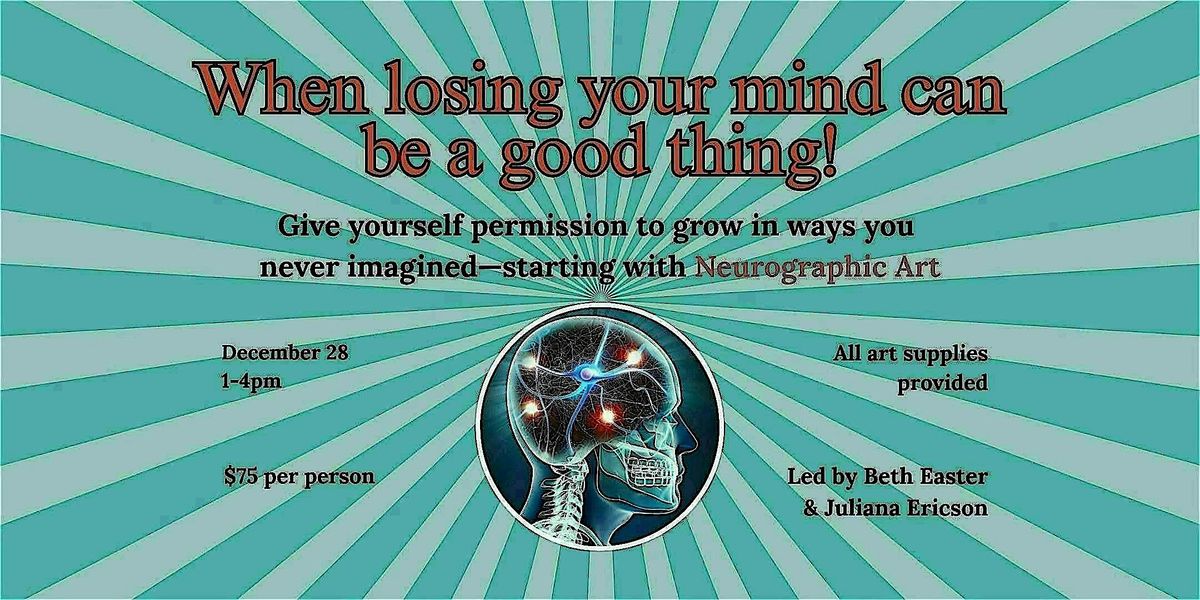When Losing Your Mind Can Be A Good Thing: Neurographic Art New Year Method