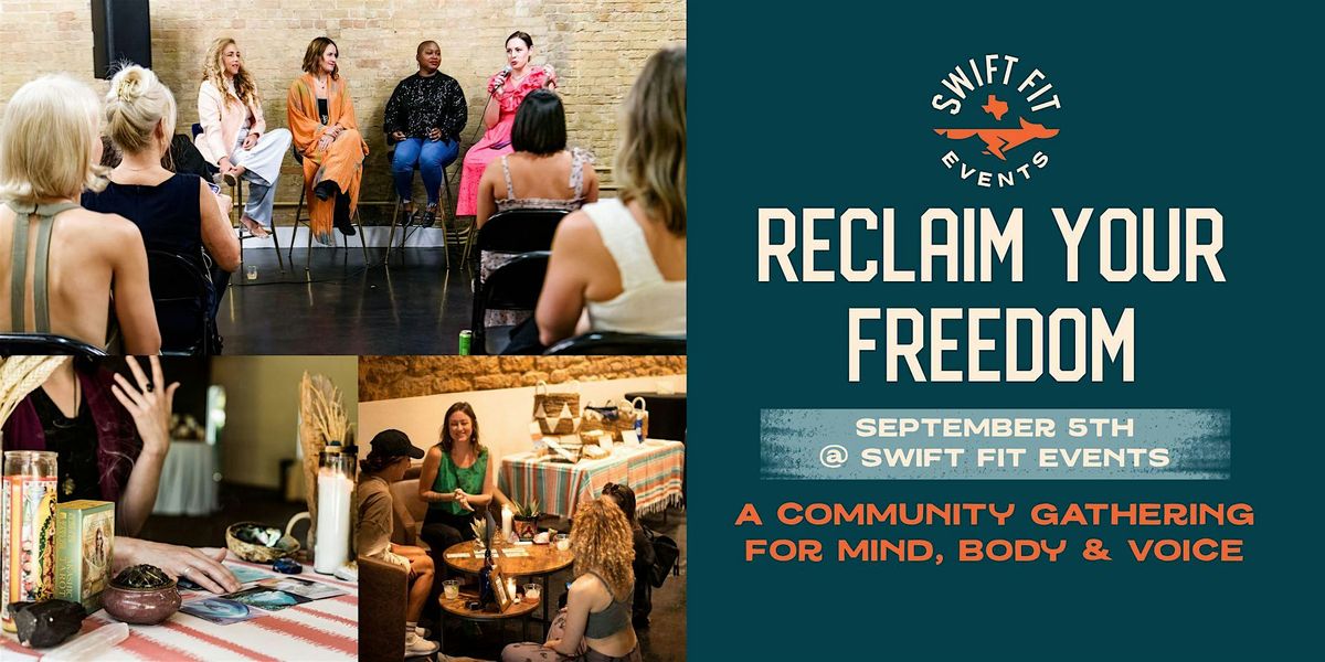 Reclaim Your Freedom: A Community Gathering for Mind, Body & Voice