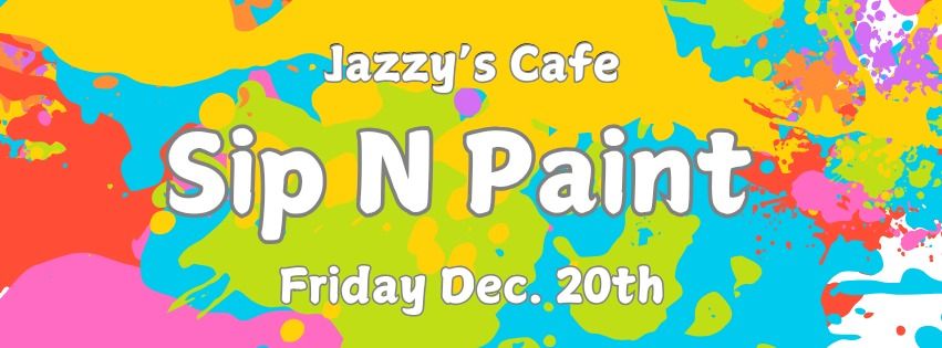 December Sip N Paint @ Jazzy's