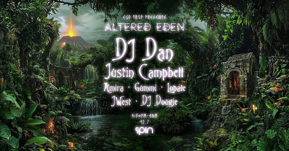 Ego Trip Presents: Altered Eden feat. DJ Dan