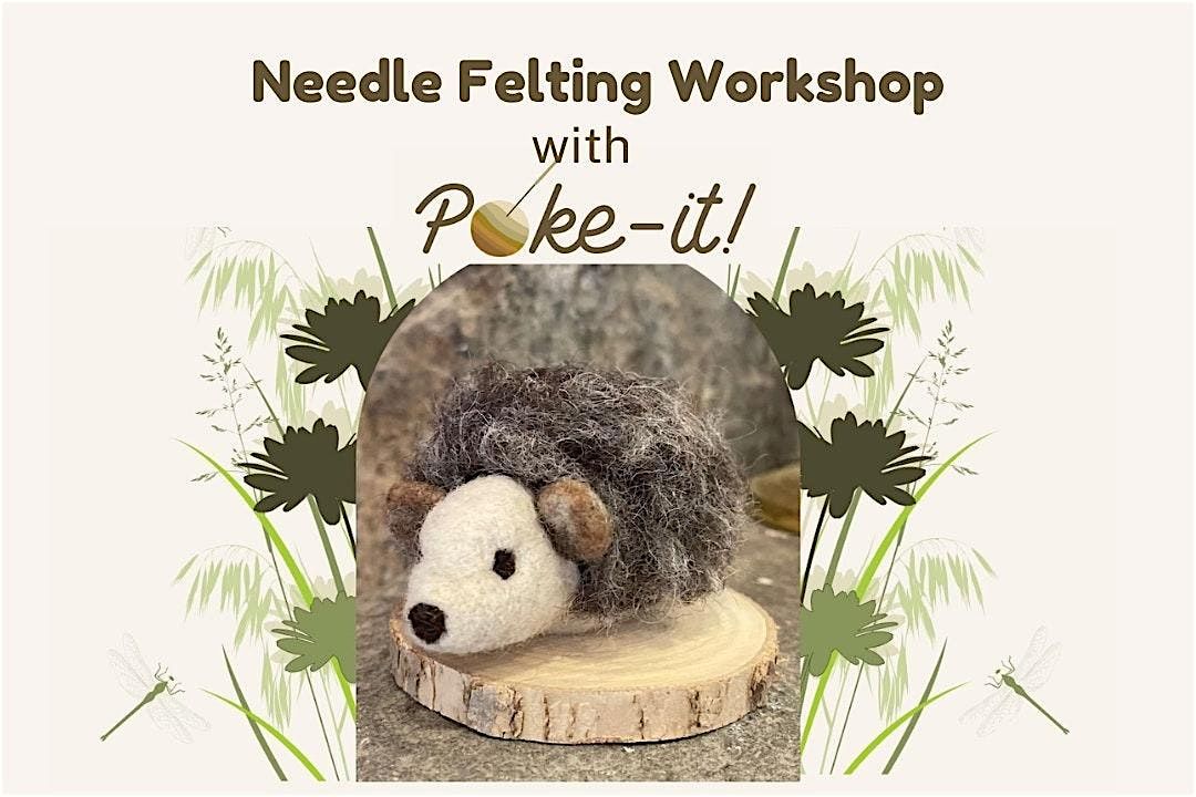 Needle Felting Workshop with Poke-It!