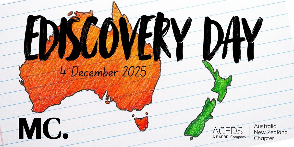 ACEDS ANZ eDiscovery Day - Auckland