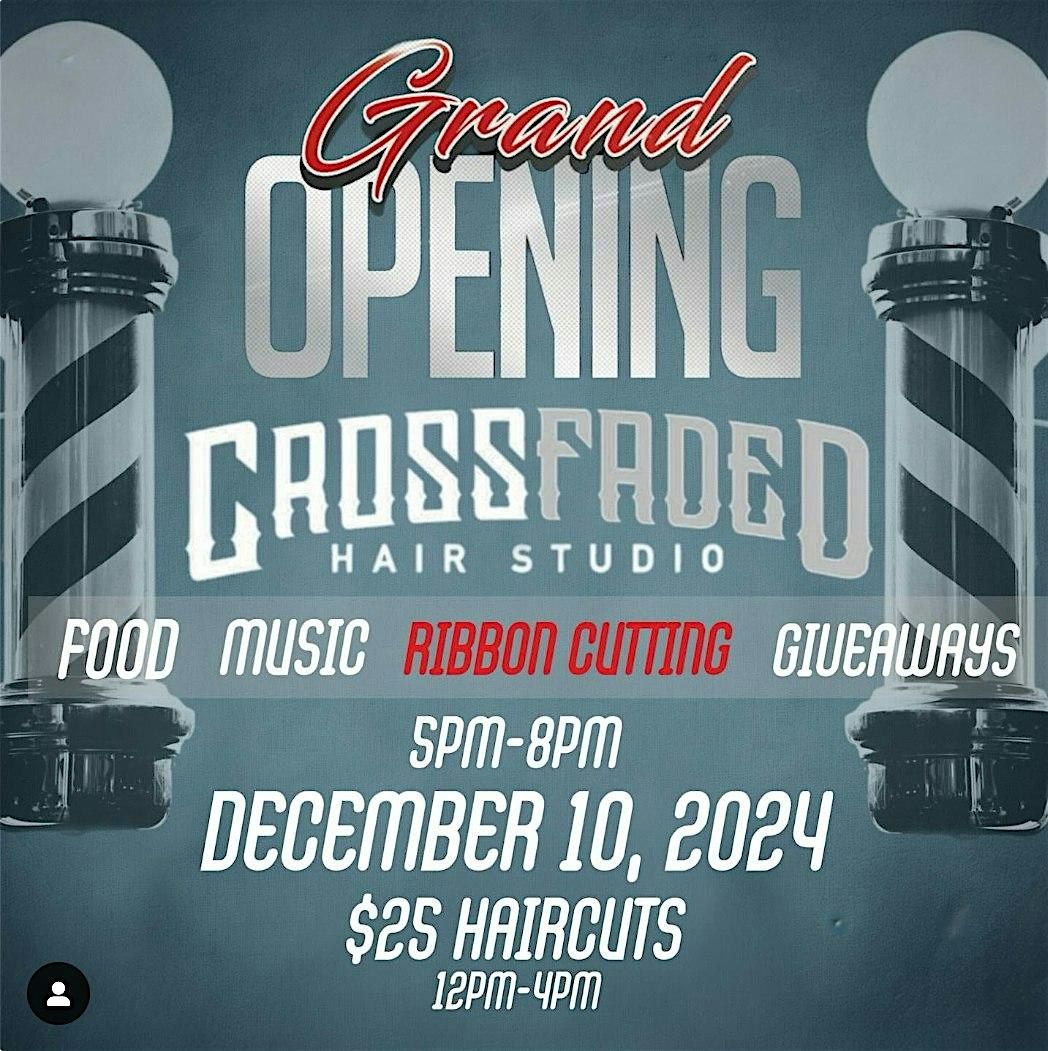 Grand Opening of Crossfaded Hair Studio !