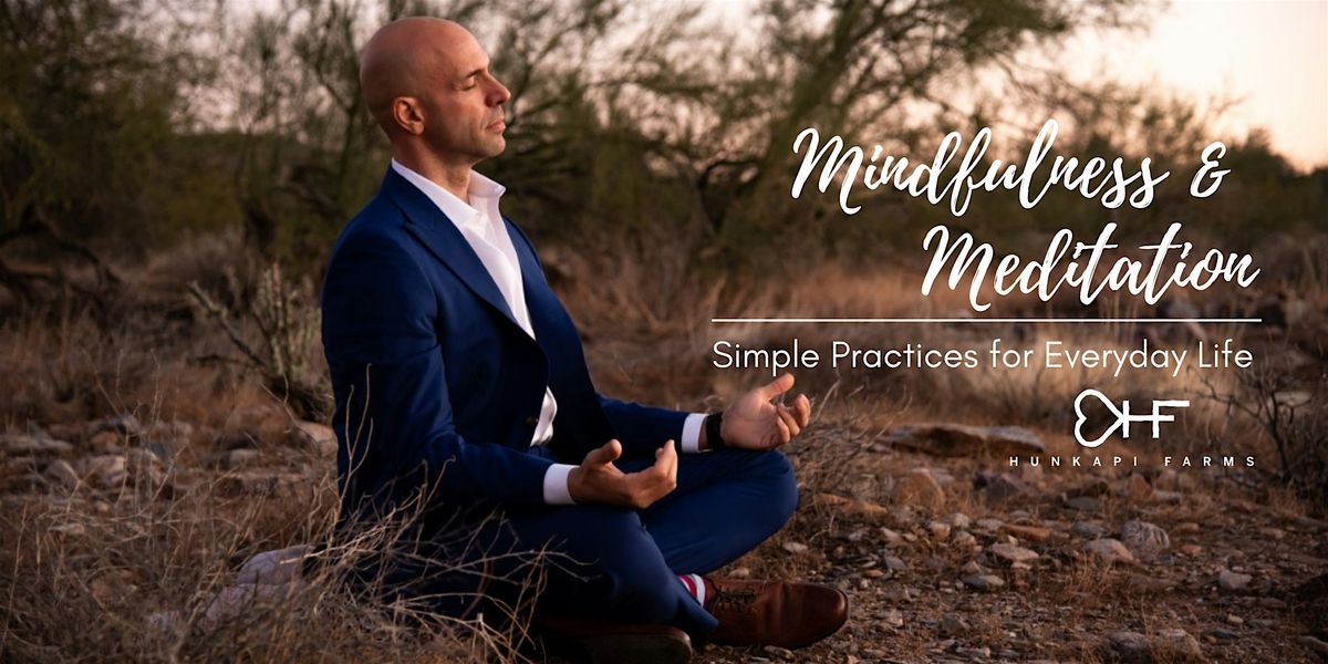 Mindfulness and Meditation: Simple Practices for Everyday Life