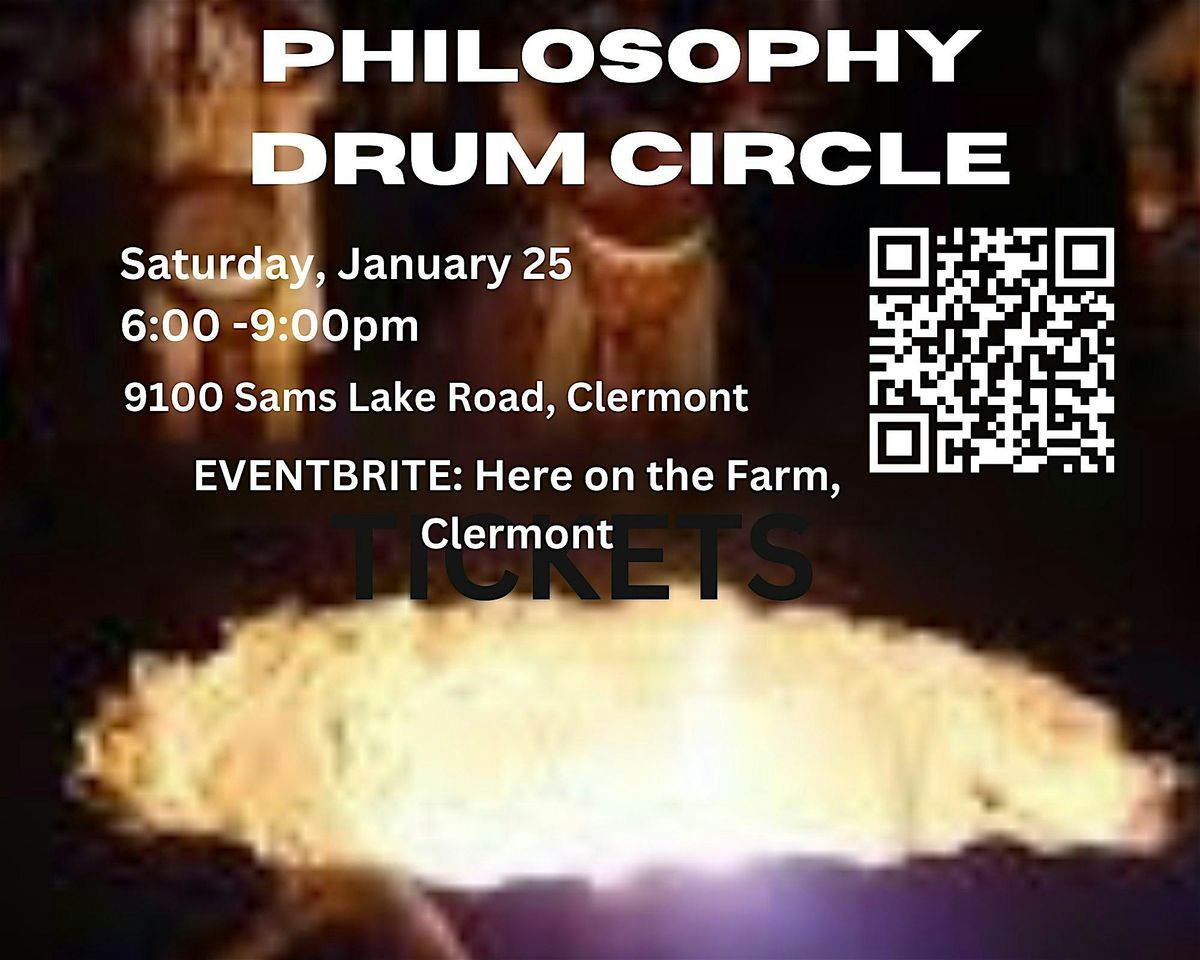 Drum Circle and Philosophy Share On the Farm