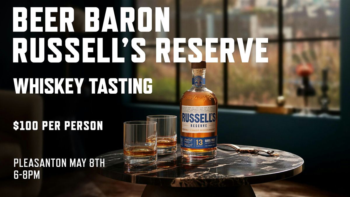 Russell's Reserve - Presented by Beer Baron Pleasanton