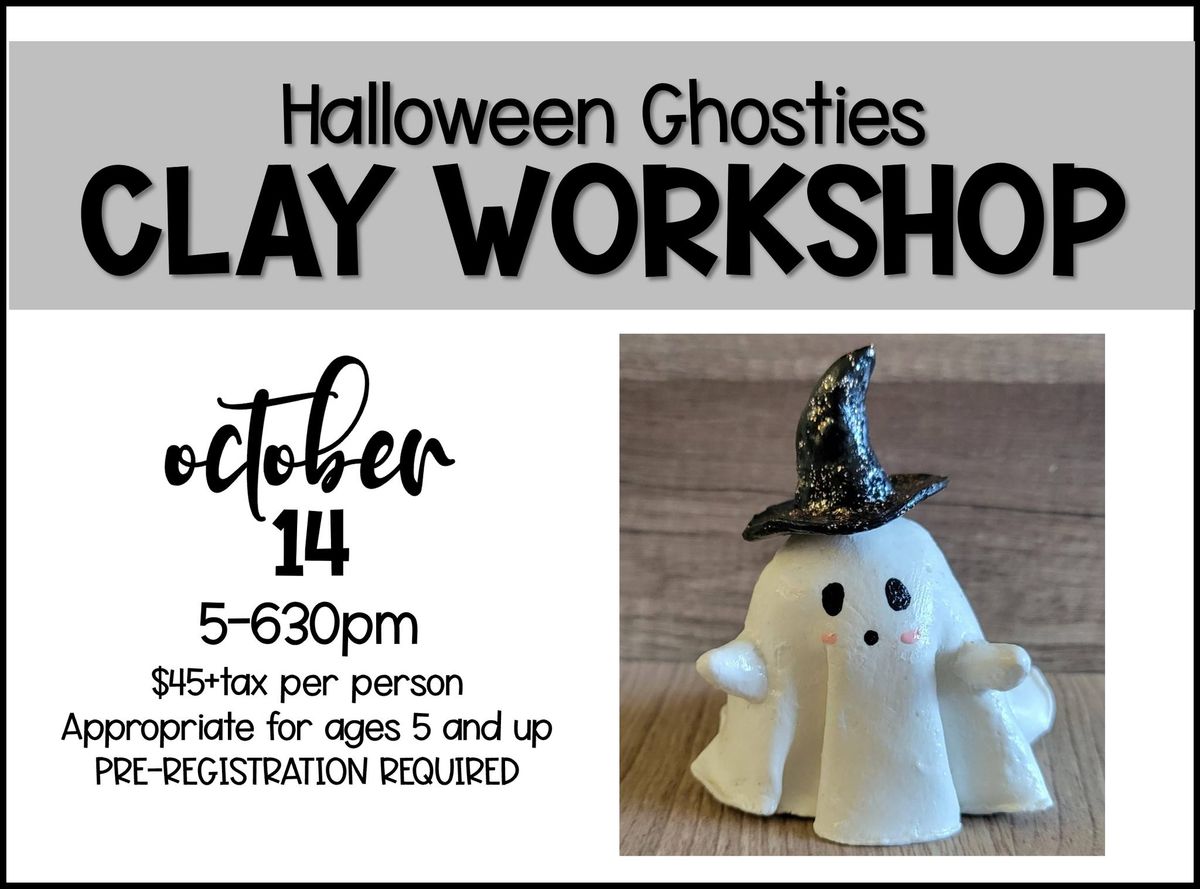 Halloween Ghosties KID FRIENDLY Clay Workshop