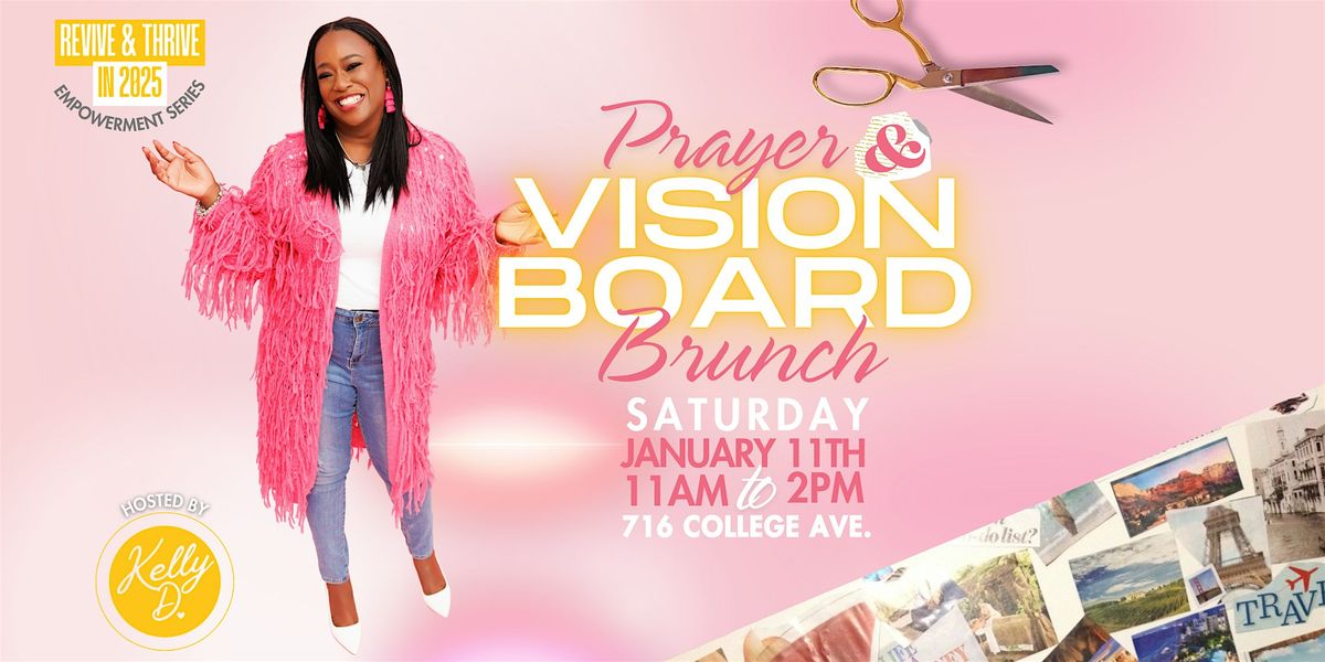 Revive & Thrive in 2025 Prayer and Vision Board Brunch by Kelly D.