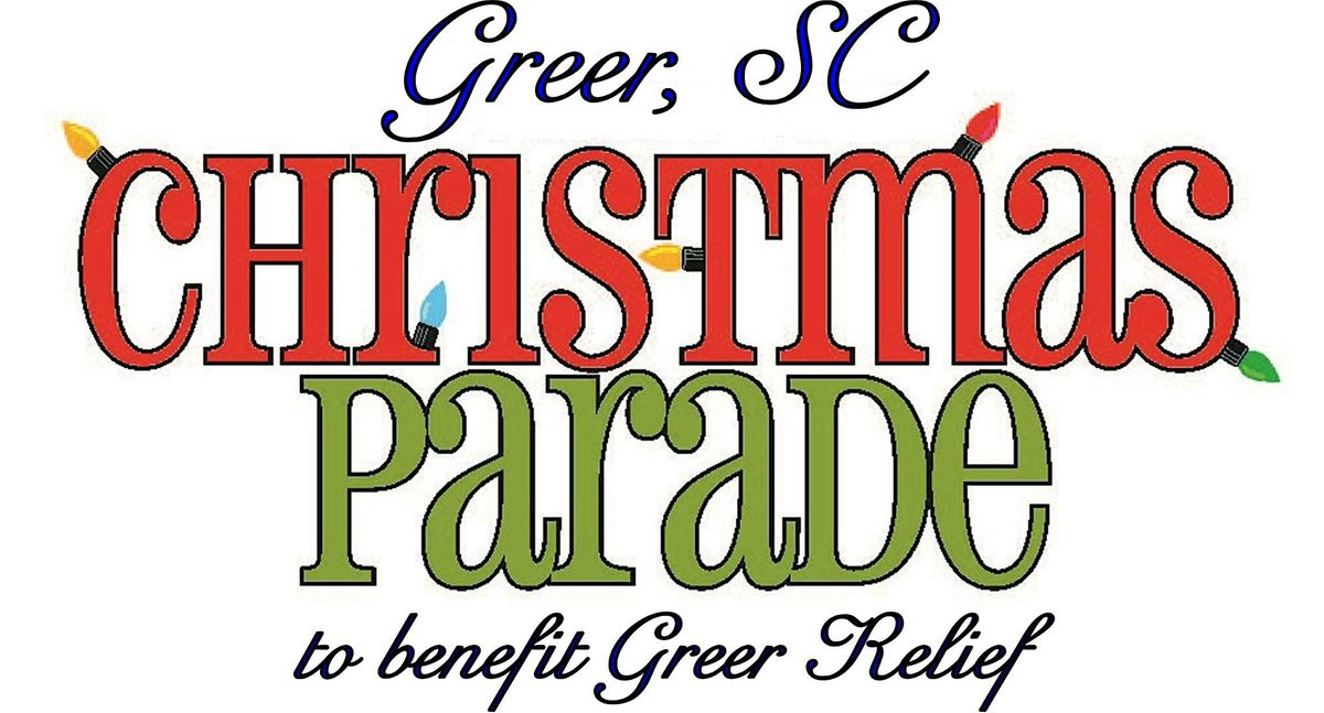 Greer Christmas Parade: The 12 Days of Christmas