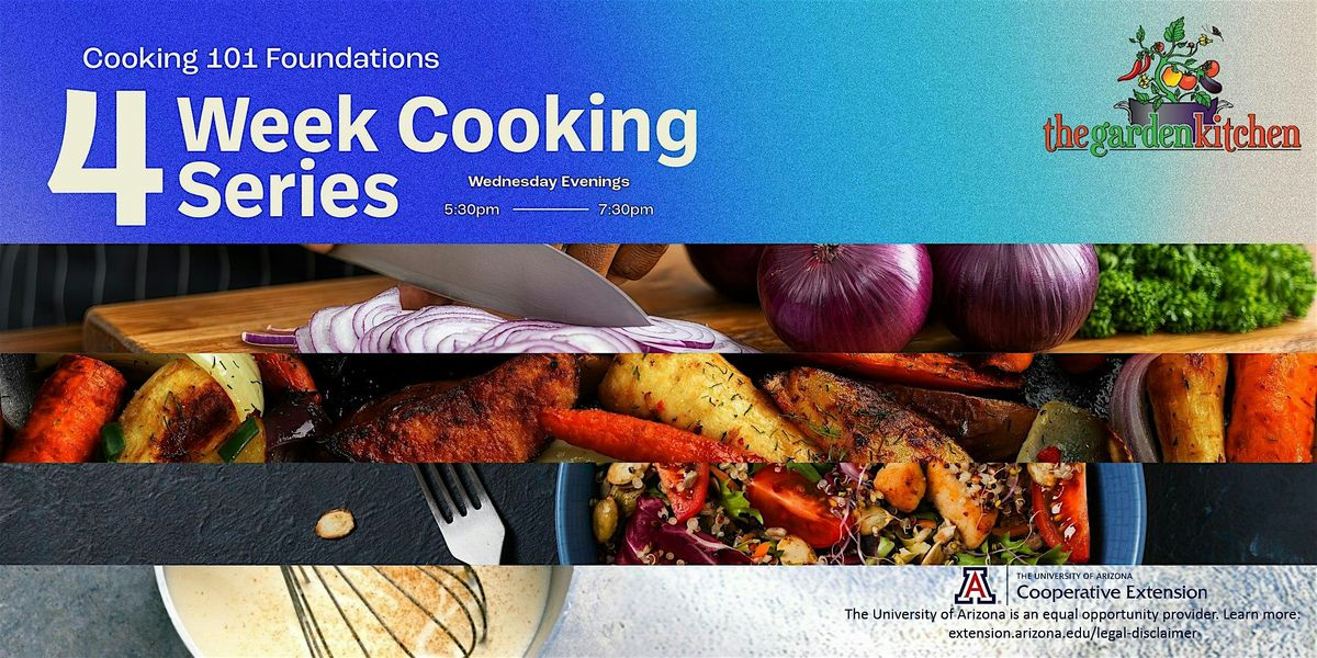 Cooking 101 Foundations - Four Week Cooking Series