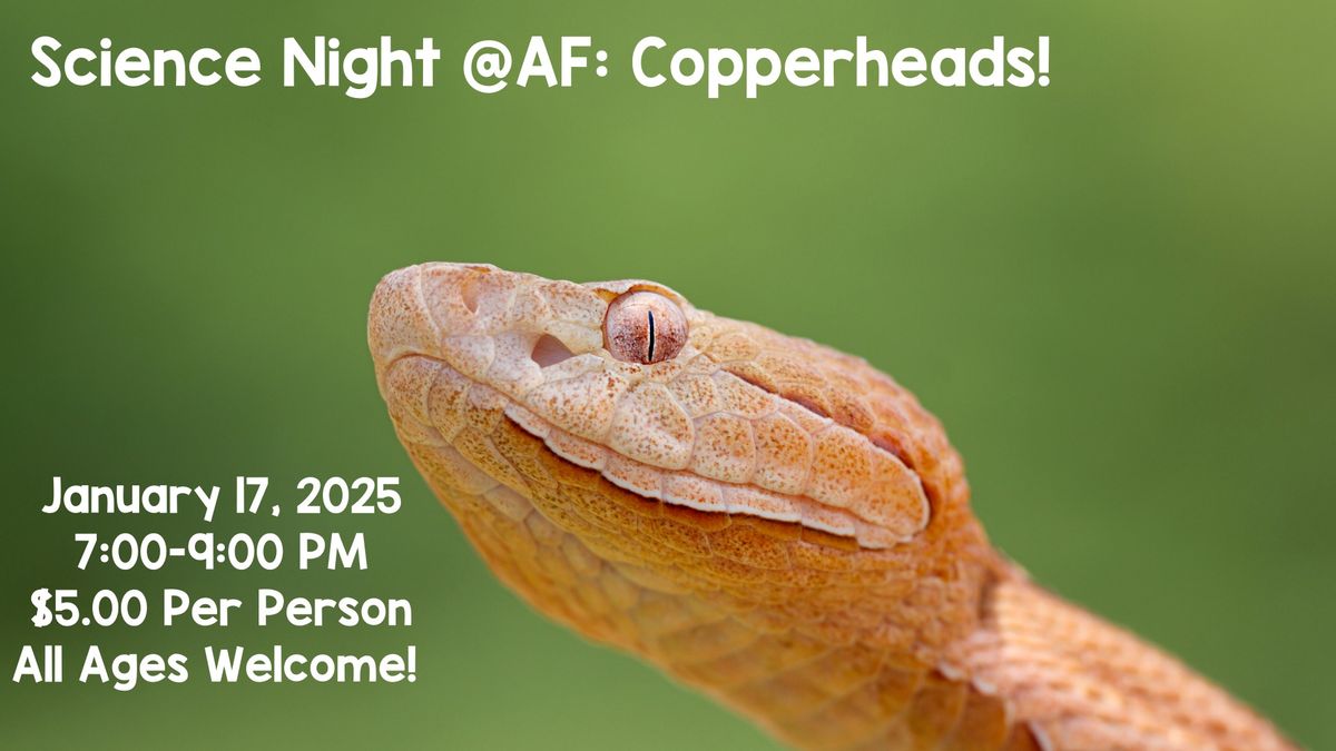 Science Night: Copperheads 