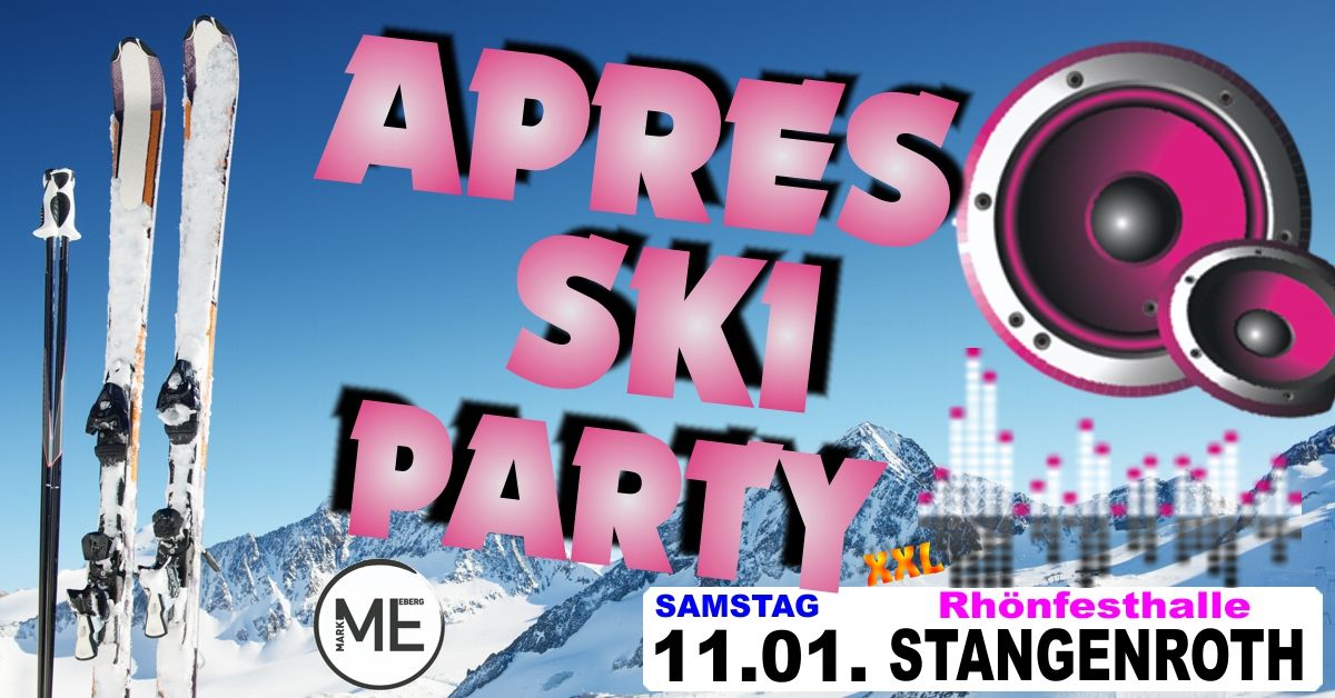 Apres-Ski-Party XXL \/ Rh\u00f6nfesthalle Stangenroth \/ 11.01.2025