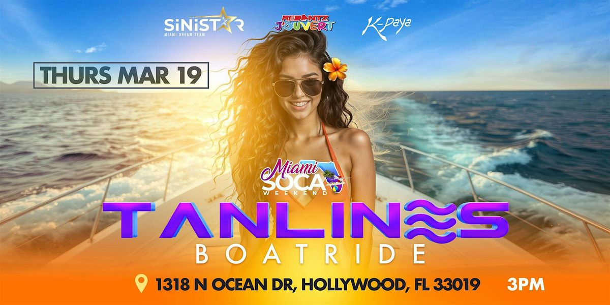 Tanlines BOATRIDE (Miami Soca Weekend 2026)