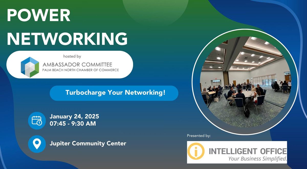 Power Networking, presented by Intelligent Office