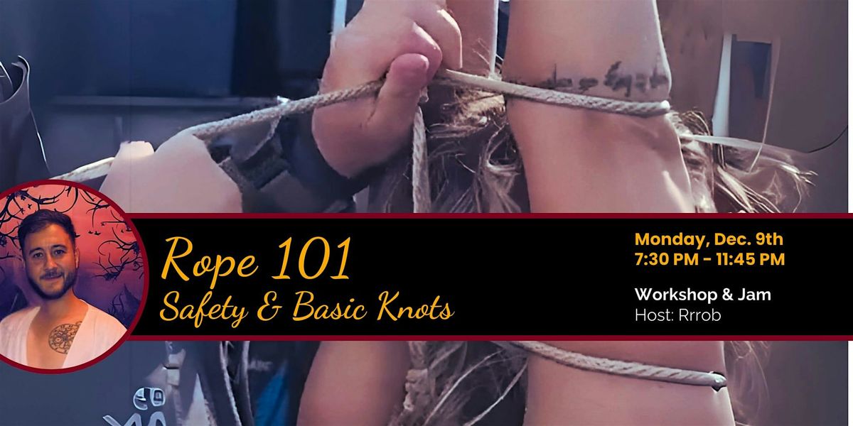 Rope 101: Safety & Basic Knots