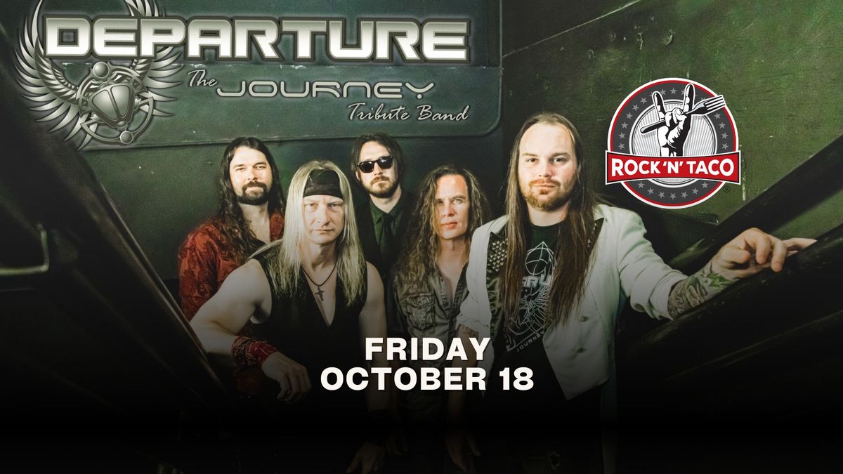 Departure: The Journey Tribute Band LIVE @ Rock N Taco Roswell