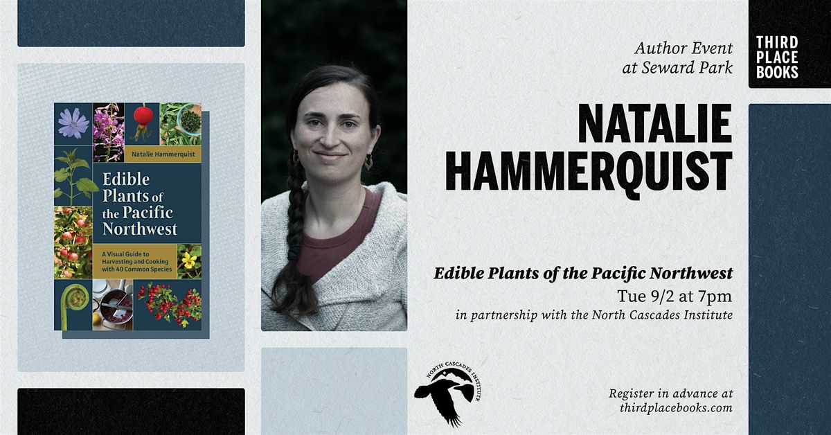 Natalie Hammerquist presents 'Edible Plants of the Pacific Northwest'