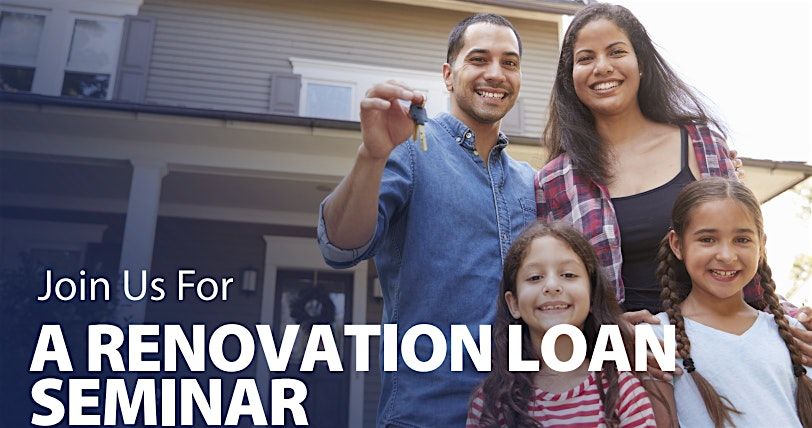 Renovation Loan Lunch & Learn Seminar