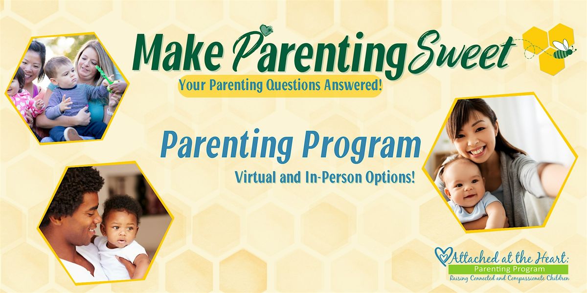 Make Parenting Sweet  Programs - Available In-Person or Online