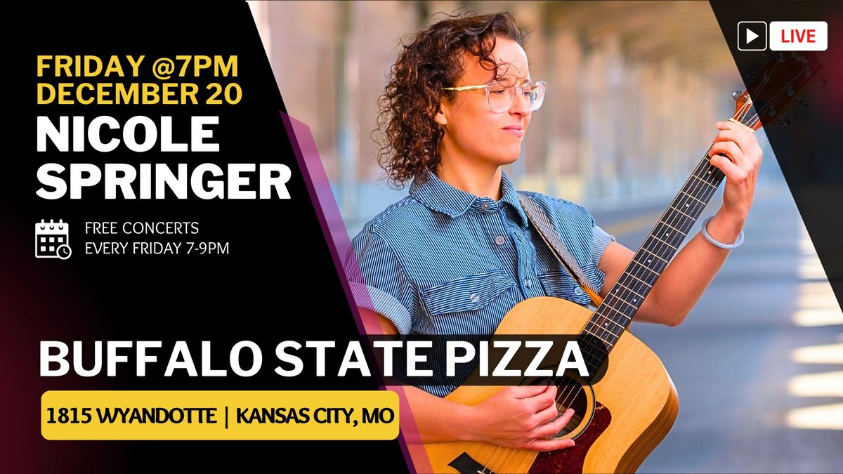 Nicole Springer at Buffalo State Pizza on Friday, December 20 at 7PM