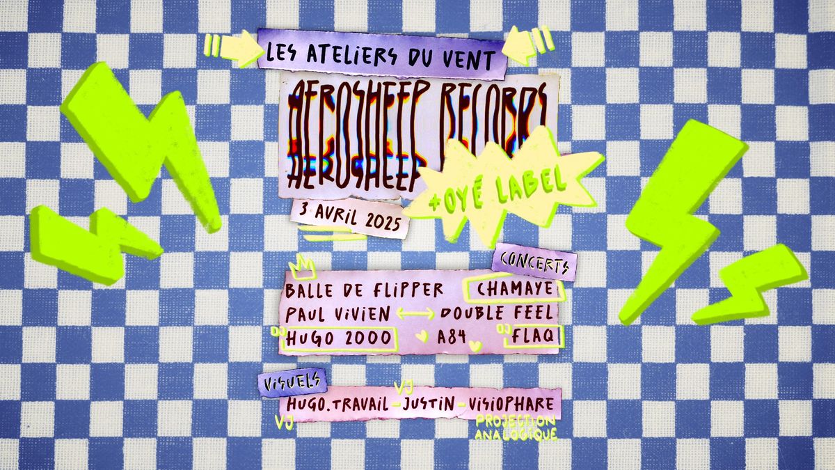 AEROSHEEP RECORDS X OY\u00c9 aux Ateliers du vent