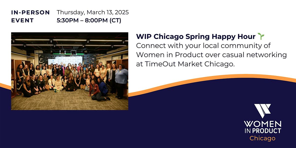 Women In Product Chicago Chapter - Spring Happy Hour