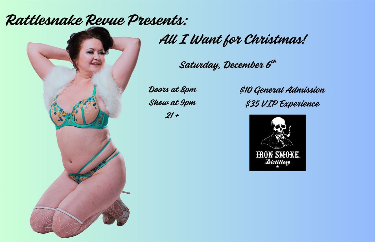 Rattlesnake Revue Presents: All I Want for Christmas!