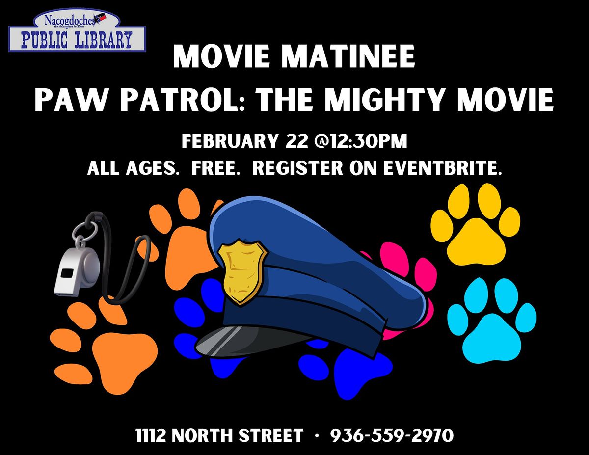 PAW Patrol: The Mighty Movie (Rated PG)