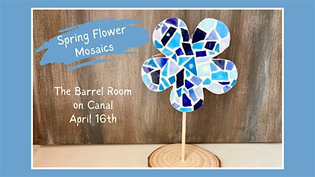 DIY Spring Flower Mosaics at The Barrel Room on Canal