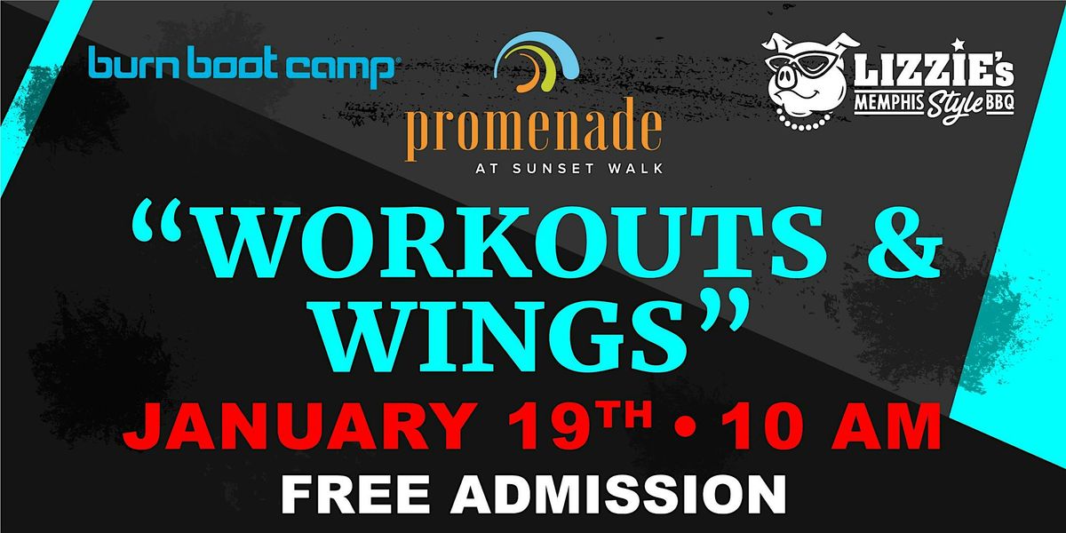 Burn Boot Camp & Lizzie's BBQ -  "Workouts & Wings" January 19th - 10am