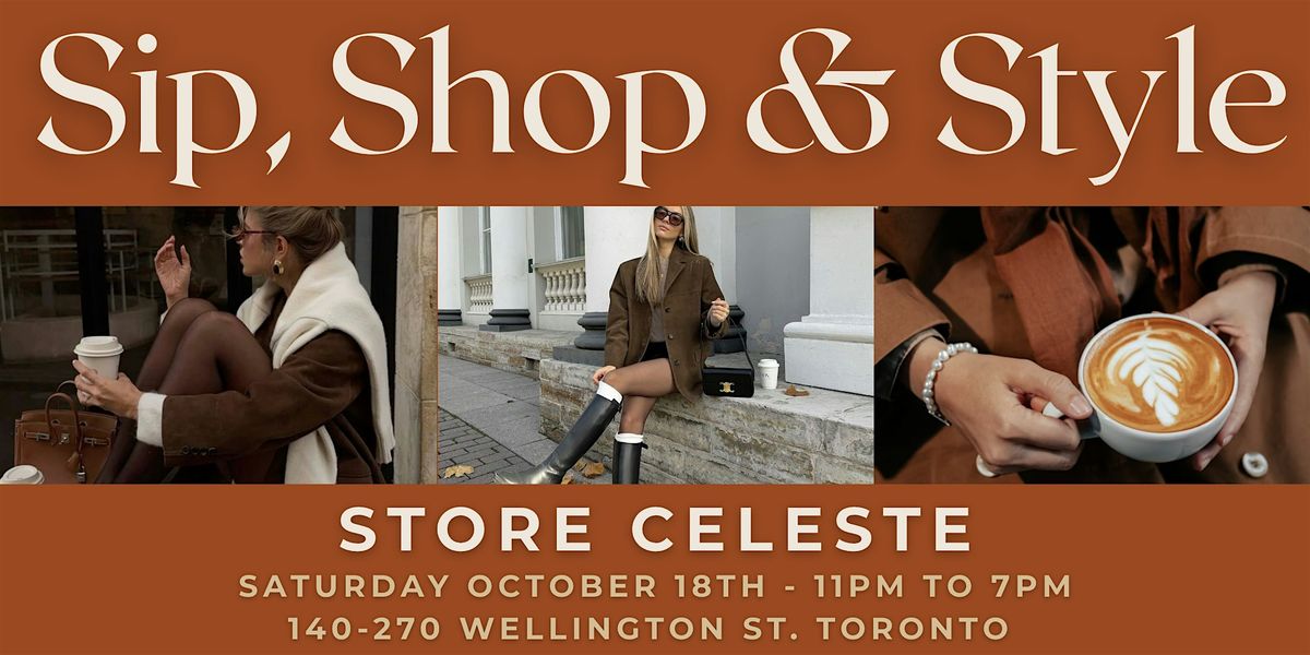 Sip, Shop & Style with Store Celeste