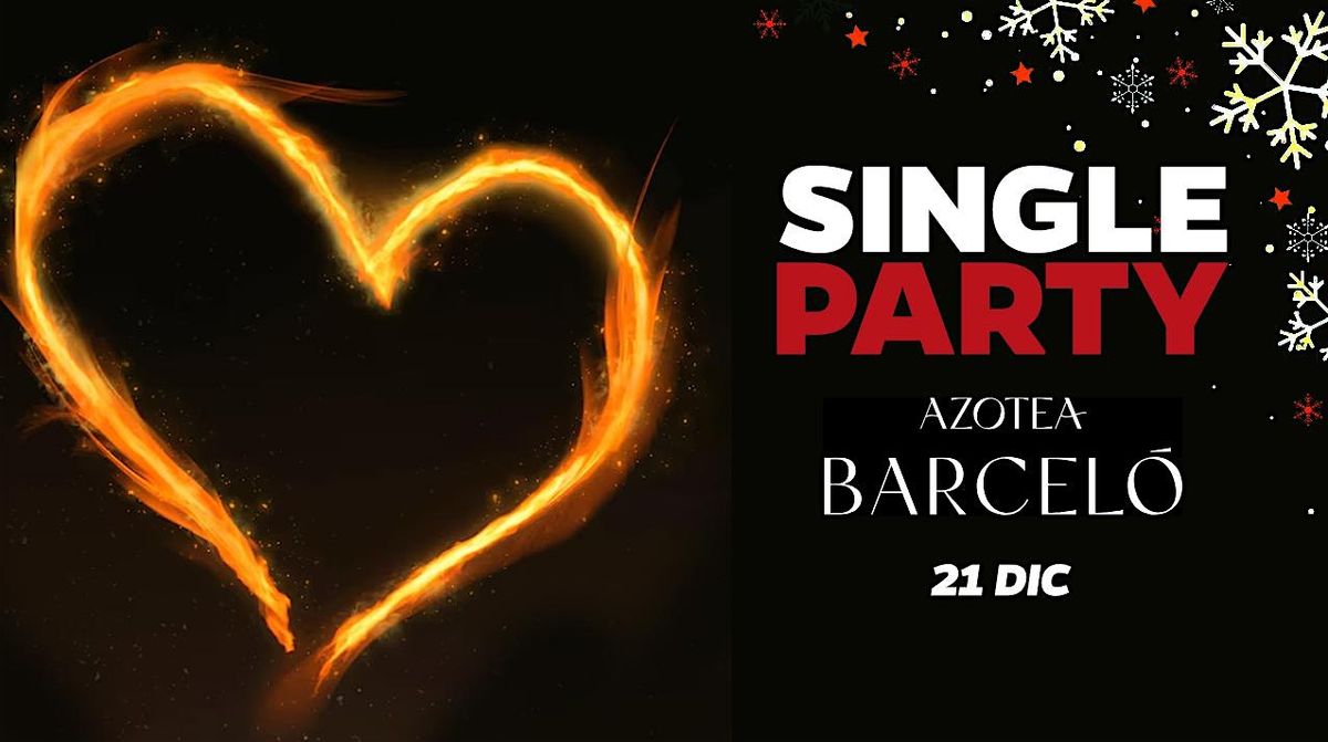 SINGLE CHRISTMAS PARTY AZOTEA BARCELO