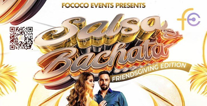 FRIENDSGIVING: Salsa\/Bachata Dance at Rio Grande (Agave Ballroom )