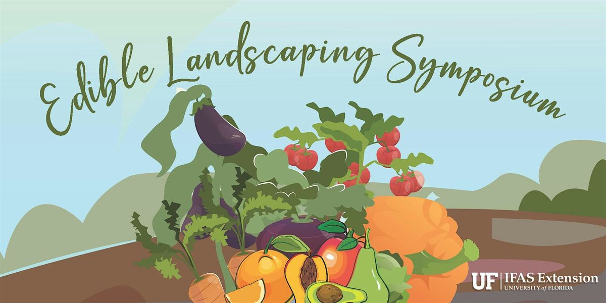 Edible Landscaping Symposium